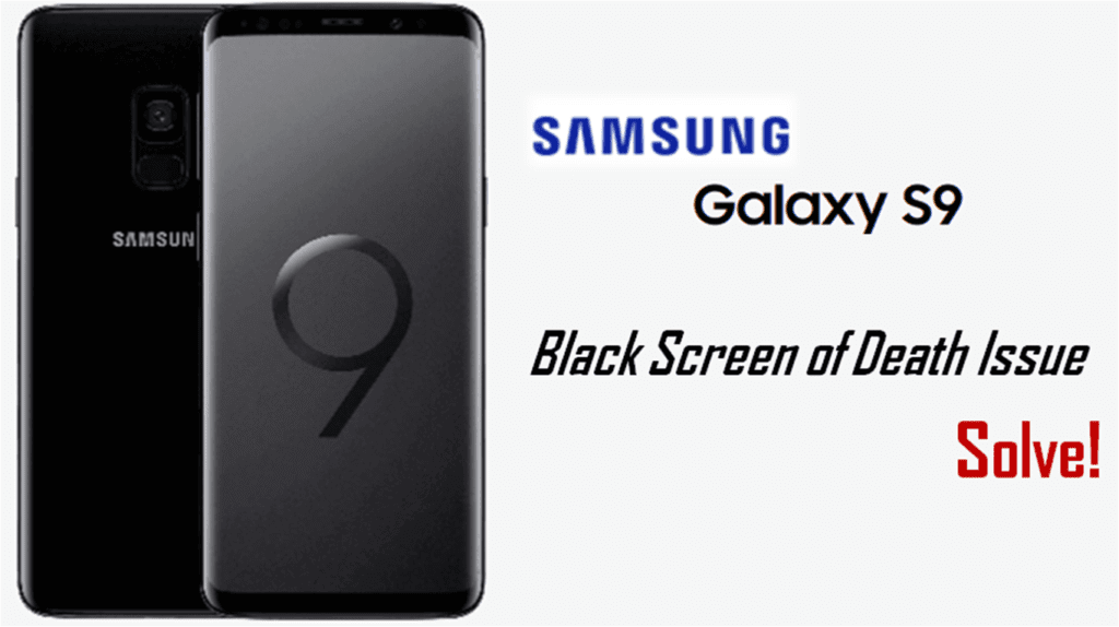galaxy s9 black screen of death fix