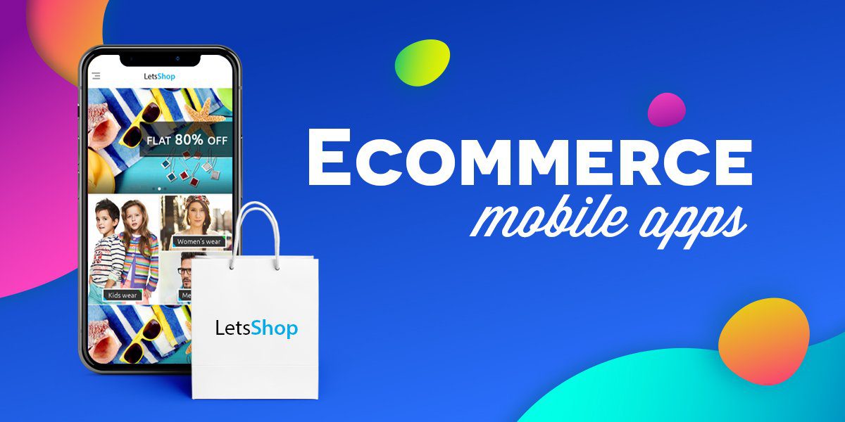 What Are the Steps to Develop Mobile Apps for ECommerce?