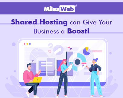 Shared Hosting can Give your Business a Boost!