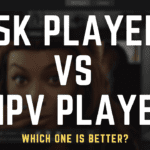 5K Player VS MPV Player: Which One is Better?