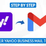 Transfer Yahoo Business Mail to Gmail- Step-By-Step