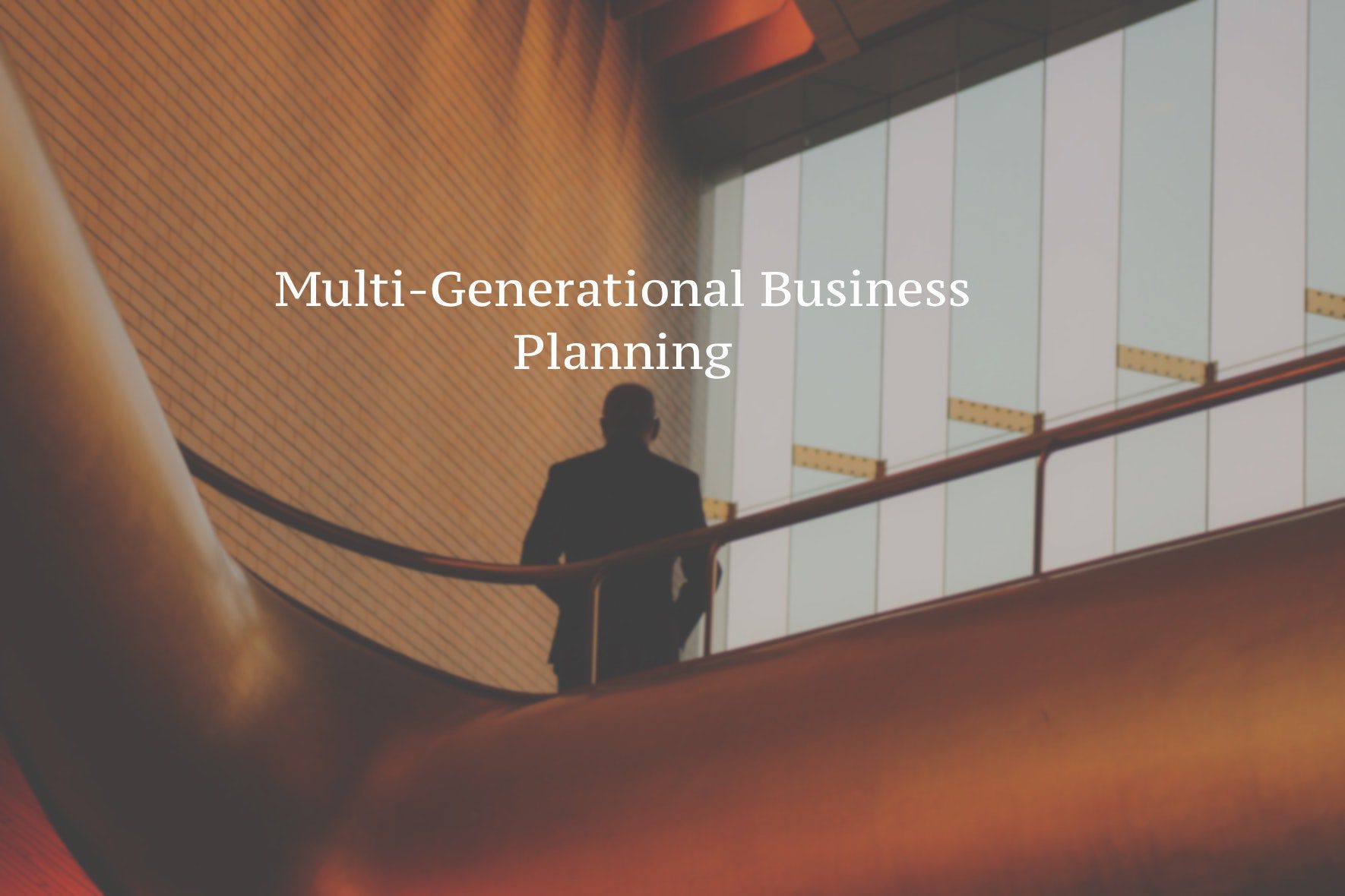 Multi-Generational Business Planning