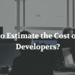 How to Estimate the Cost of PHP Developers?