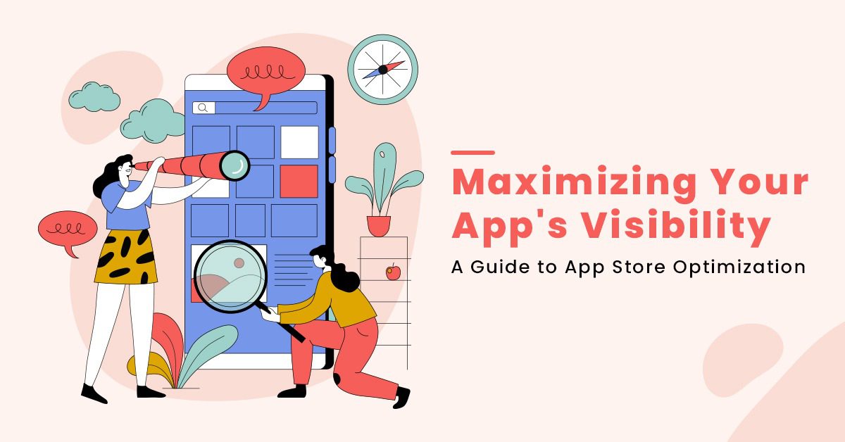 Ranking Higher in the App Store: A Step-by-Step Guide to App Store Optimization