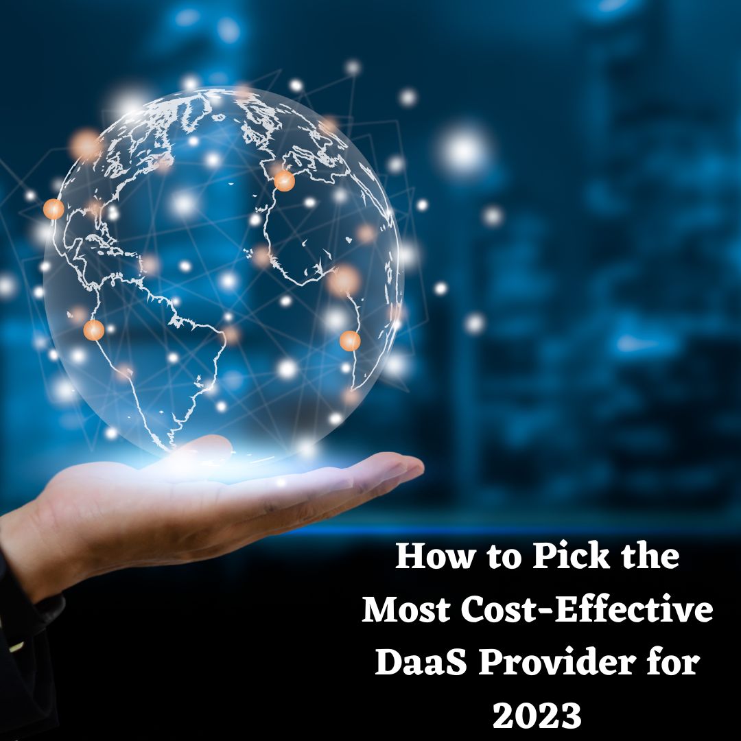 Cost Effective DaaS Provider For 2023