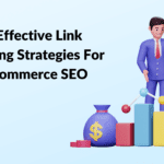 5 Effective Link Building Strategies For E-commerce SEO