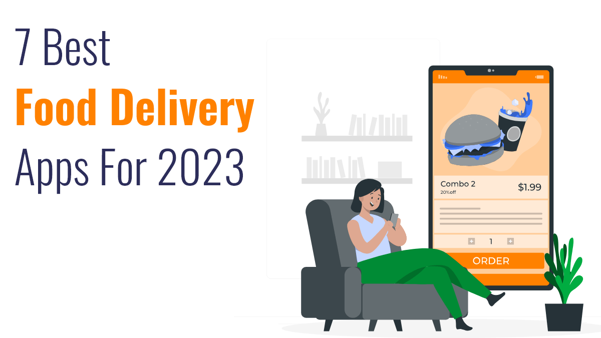 Best Food Delivery Apps for 2023