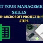 Boost Your Management Skills With Microsoft Project In 11 Easy Steps