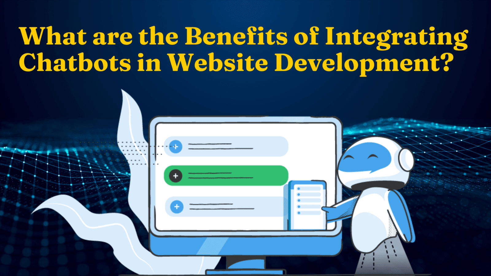 4 Benefits Of Chatbots In Website Development