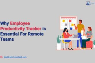 Why Employee Productivity Tracker is Essential for Remote Teams