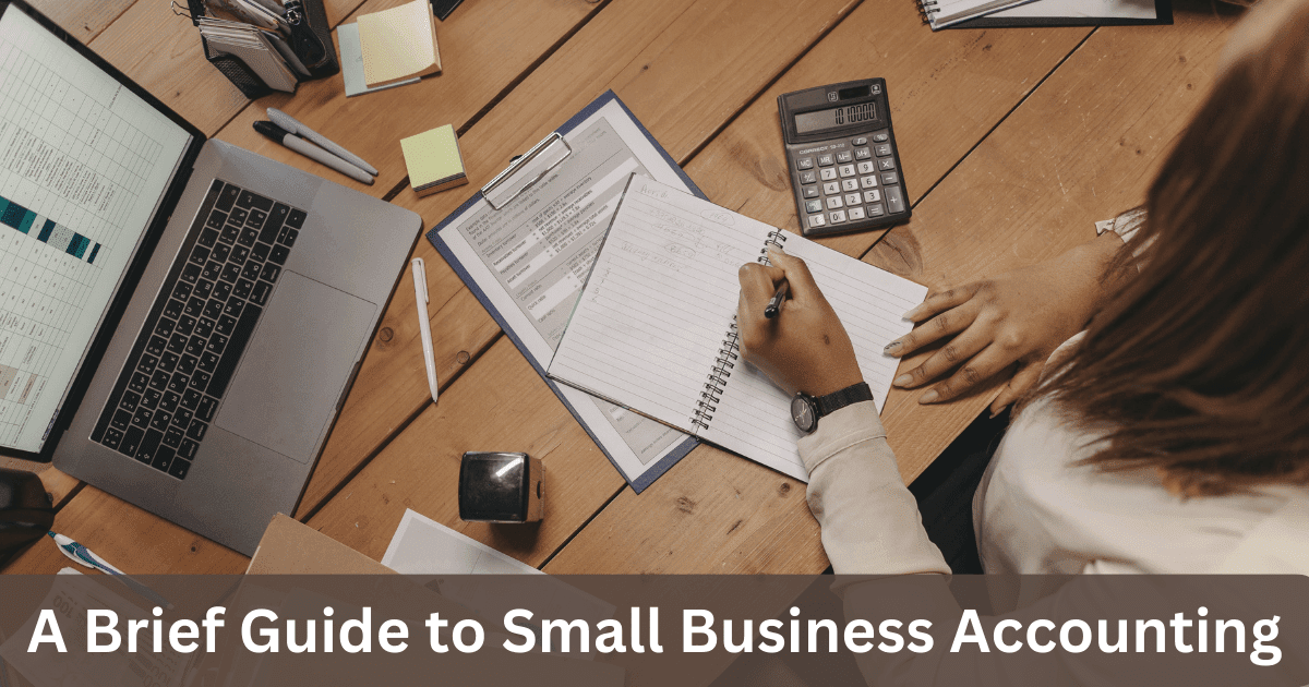 A Brief Guide to Small Business Accounting