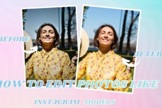 How to Edit Photos Like Instagram Models with 2 Amazing Apps