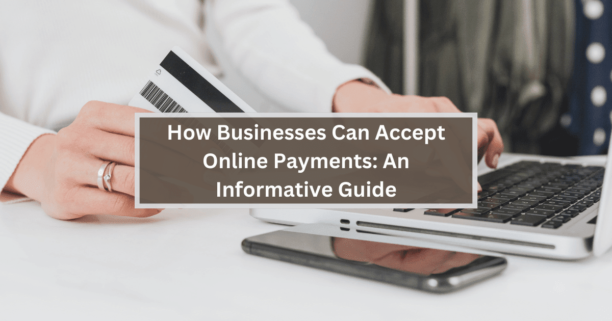 How Businesses Can Accept Online Payments