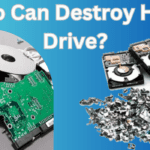 Who Can Destroy Hard Drive?