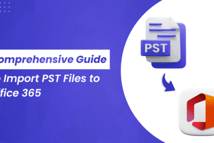 Comprehensive Guide to Import PST Files to Office 365