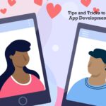 Tips and Tricks To Hire a Dating App Development Company