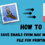 How to Save Emails from Mac Mail as PDF File for Printing