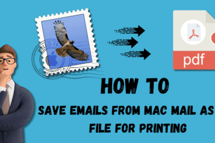 How to Save Emails from Mac Mail as PDF File for Printing