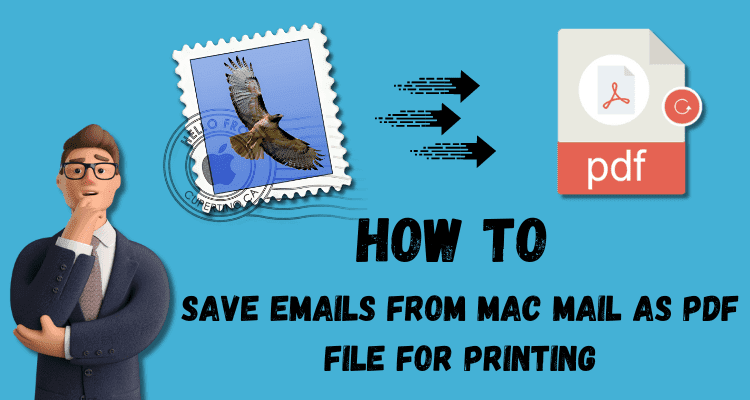 How to Save Emails from Mac Mail as PDF Files for Printing