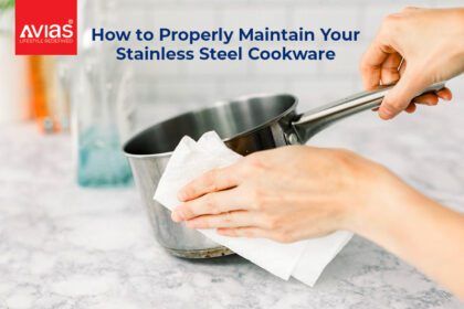  How to Properly Maintain Your Stainless Steel Cookware