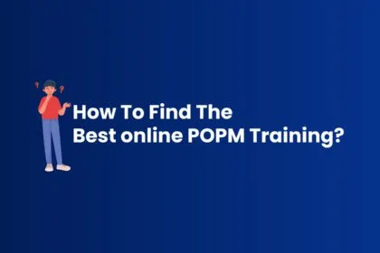 How To Find the Best Online POPM Training: A Comprehensive Guide