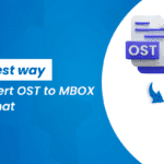 The Fastest way: To Convert OST to MBOX File Format