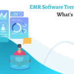 EMR Software Trends to Watch: What's New in 2025?