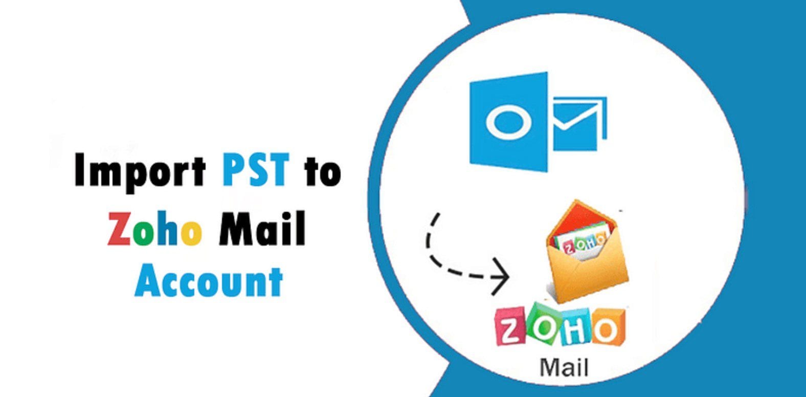 Import PST to Zoho Account Directly [Best Approach!]