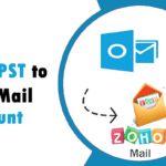 Import PST to Zoho Account Directly [Best Approach!]