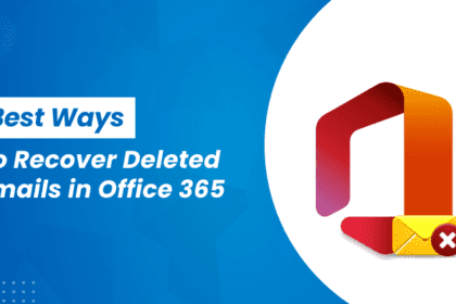 Best Ways to Recover Deleted Emails in Office 365