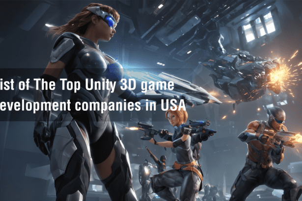 List of the Top Unity 3D Game Development Companies in the USA