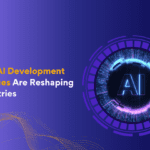 How AI Development Services Are Reshaping Industries