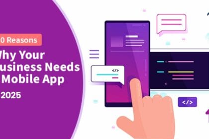 Why Your Business Needs a Mobile App in 2025