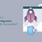 What Makes a SharePoint Migration Project Truly Successful?