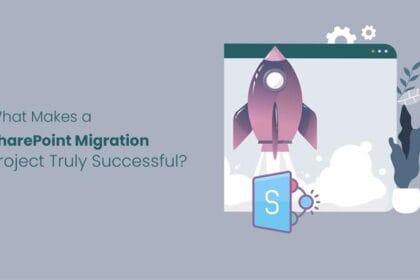 What Makes a SharePoint Migration Project Truly Successful?