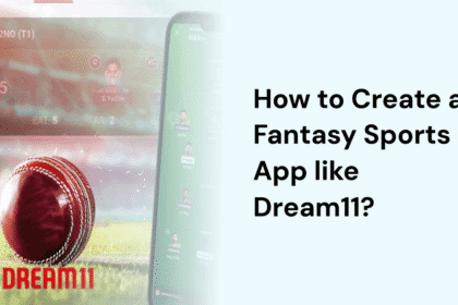 How to Create a Fantasy Sports App like Dream11?
