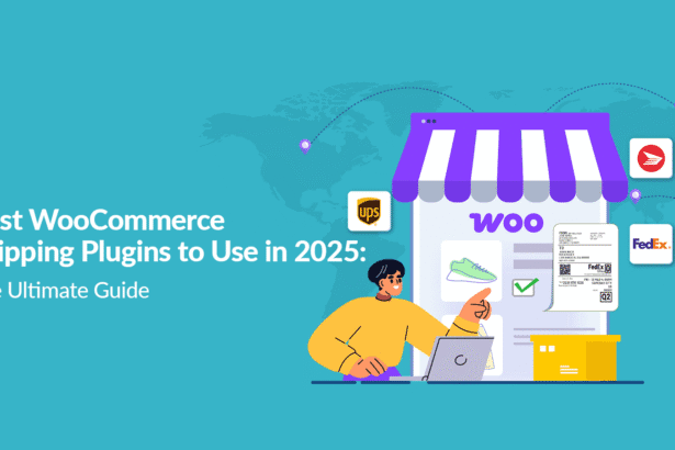 Best WooCommerce Shipping Plugins to Use in 2025: The Ultimate Guide