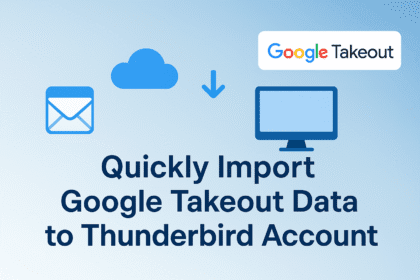 Quickly Import Google Takeout Data to Thunderbird Account