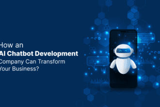 How an AI Chatbot Development Company Can Transform Your Business?