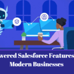 Why AI-Powered Salesforce Features Matter for Modern Businesses
