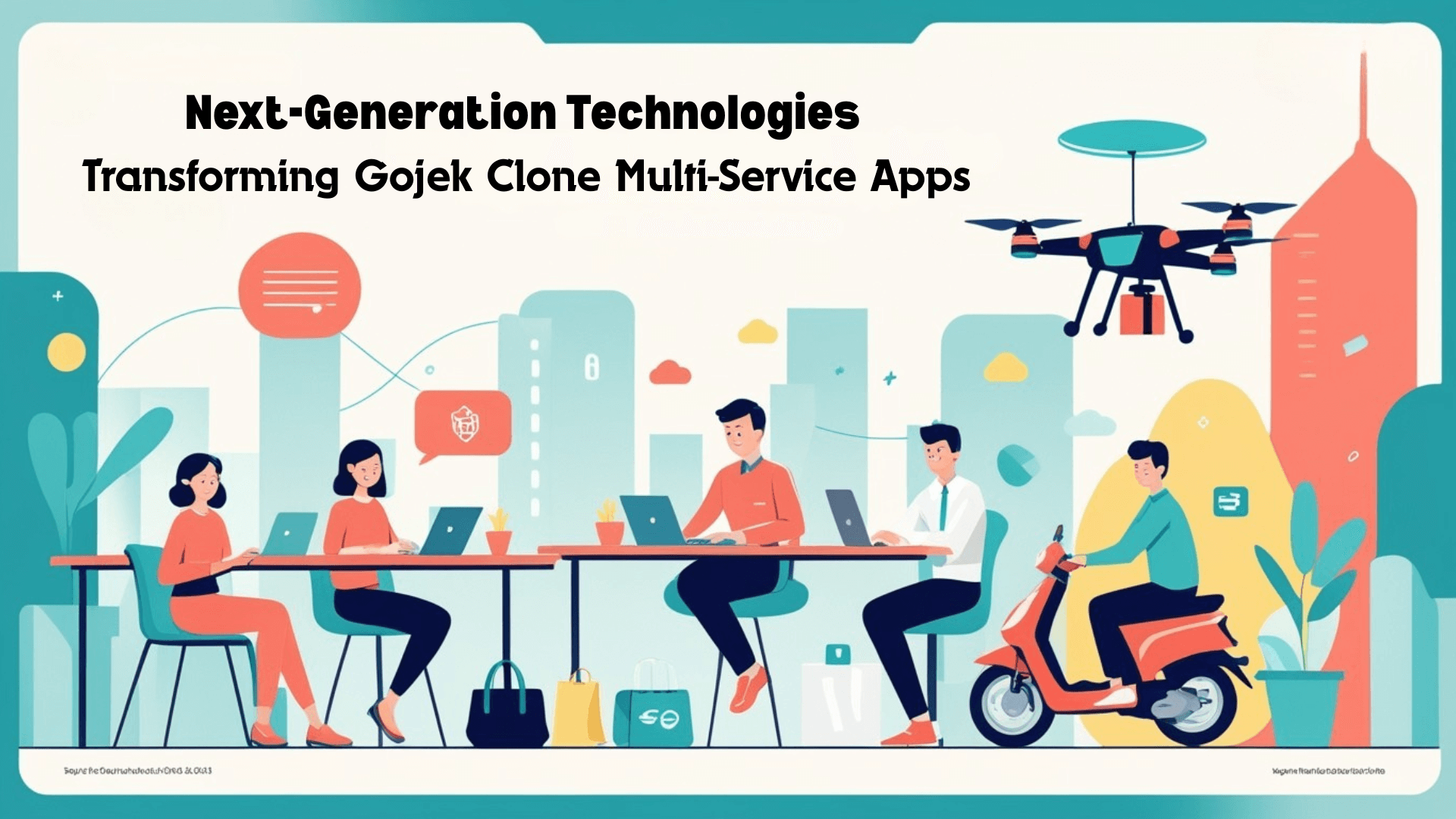 Next-Generation Technologies Transforming Gojek Clone Multi-Service Apps