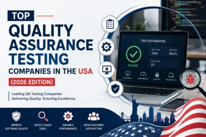 Top Quality Assurance Testing Companies in the USA