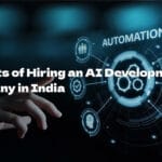 Benefits of Hiring an AI Development Company in India