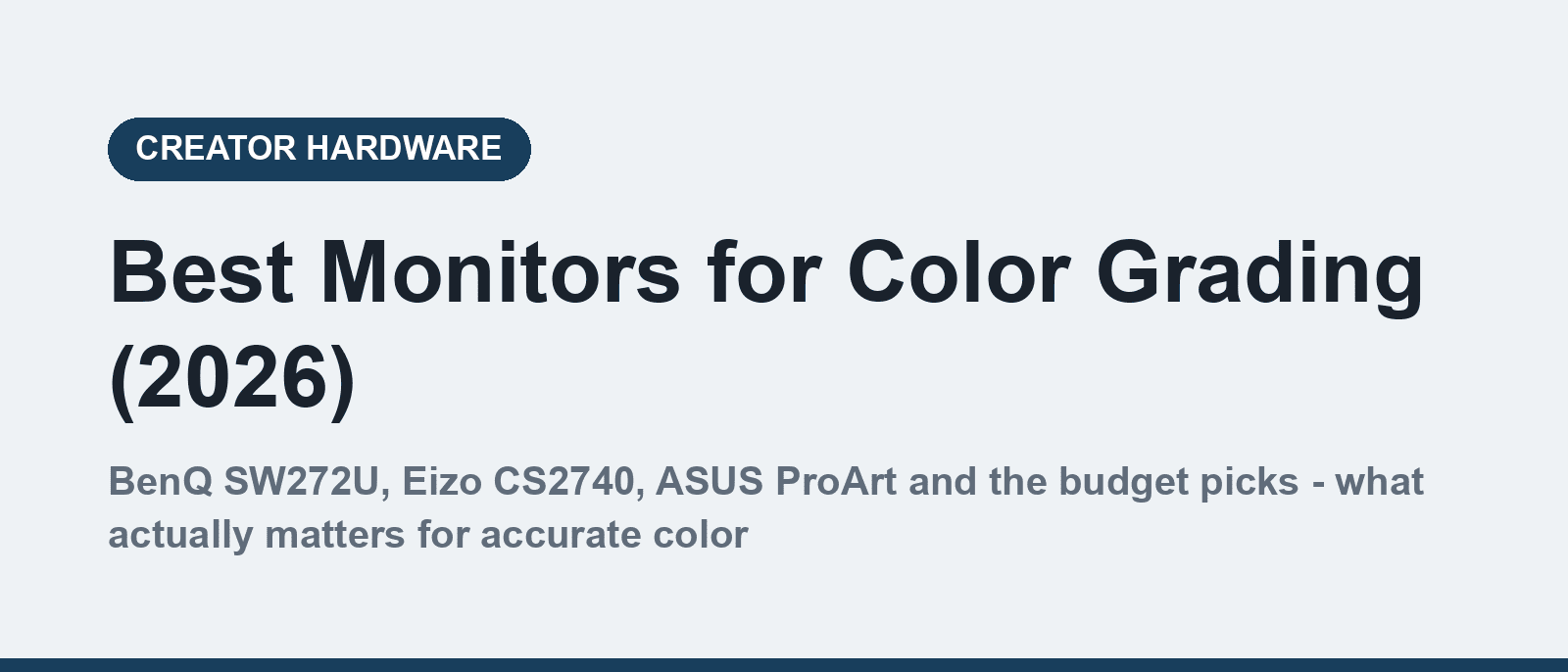 Best monitors for color grading in 2026