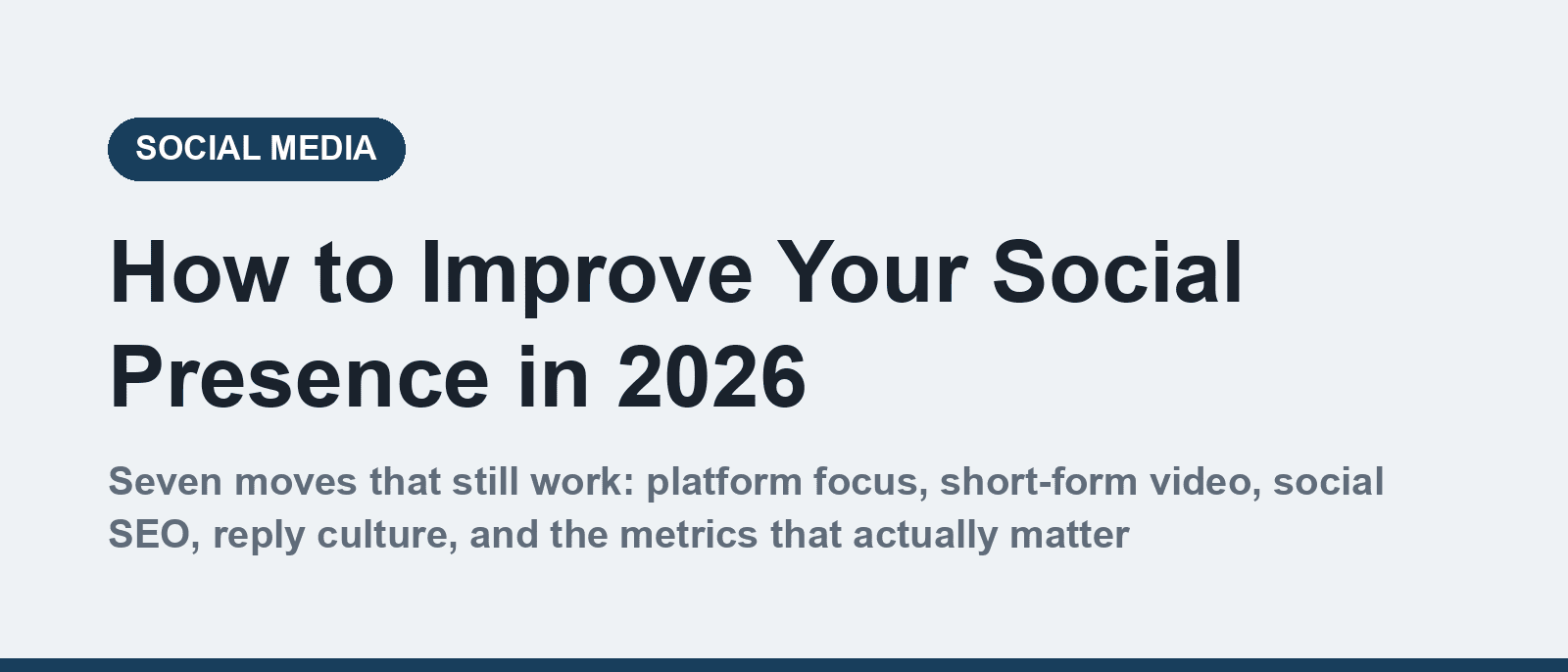 How to improve your social presence in 2026